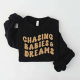 Chasing Babies & Dreams Sweatshirt | Milk & Baby 