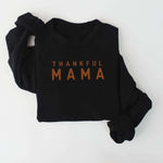 Thankful Mama Pullover Milk & Baby