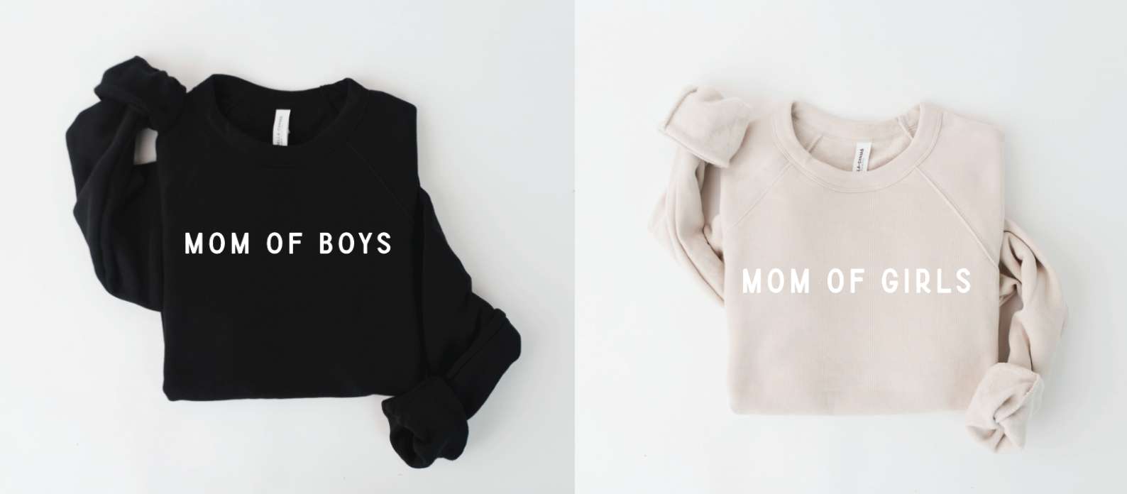 Mom Of Boys or Mom of Girls Sweatshirt Milk & Baby