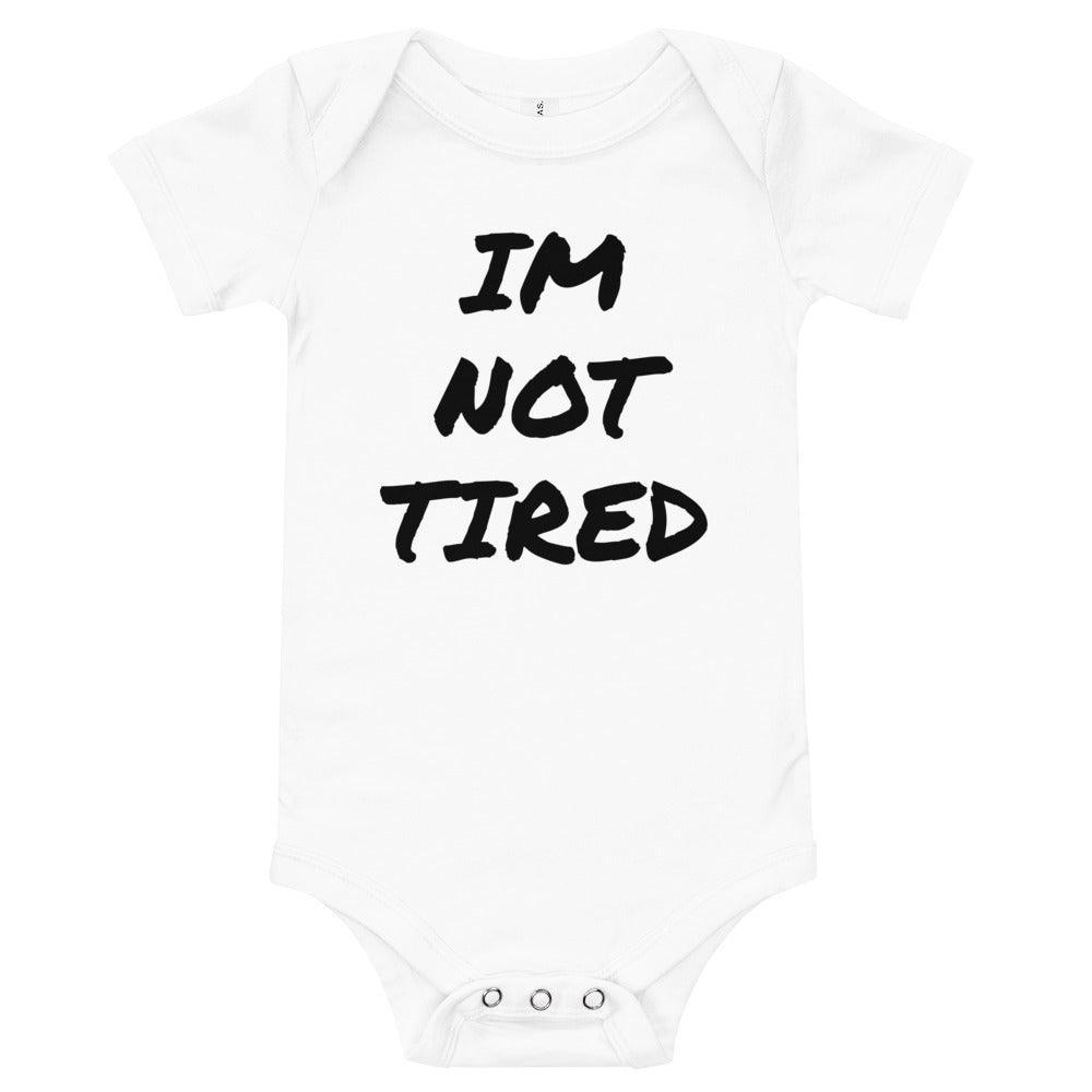 IM NOT TIRED Baby Onesie | Milk & Baby