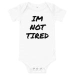 IM NOT TIRED Baby Onesie | Milk & Baby